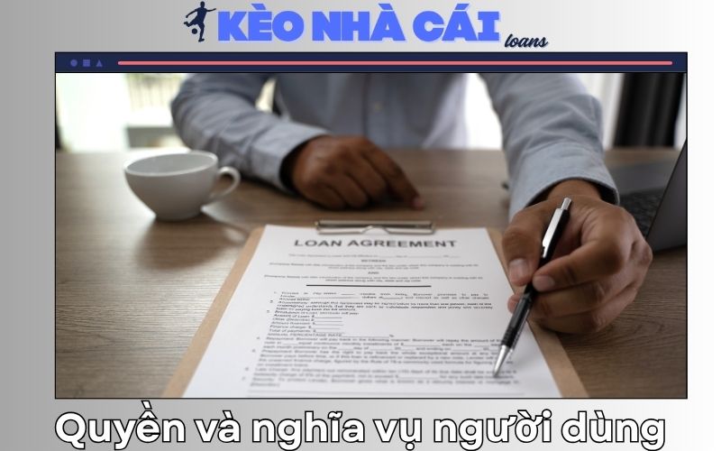 Quyền và nghĩa vụ của người dùng