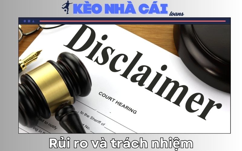 Miễn trừ trách nhiệm 2 Rủi ro và trách nhiệm cá nhân của người dùng